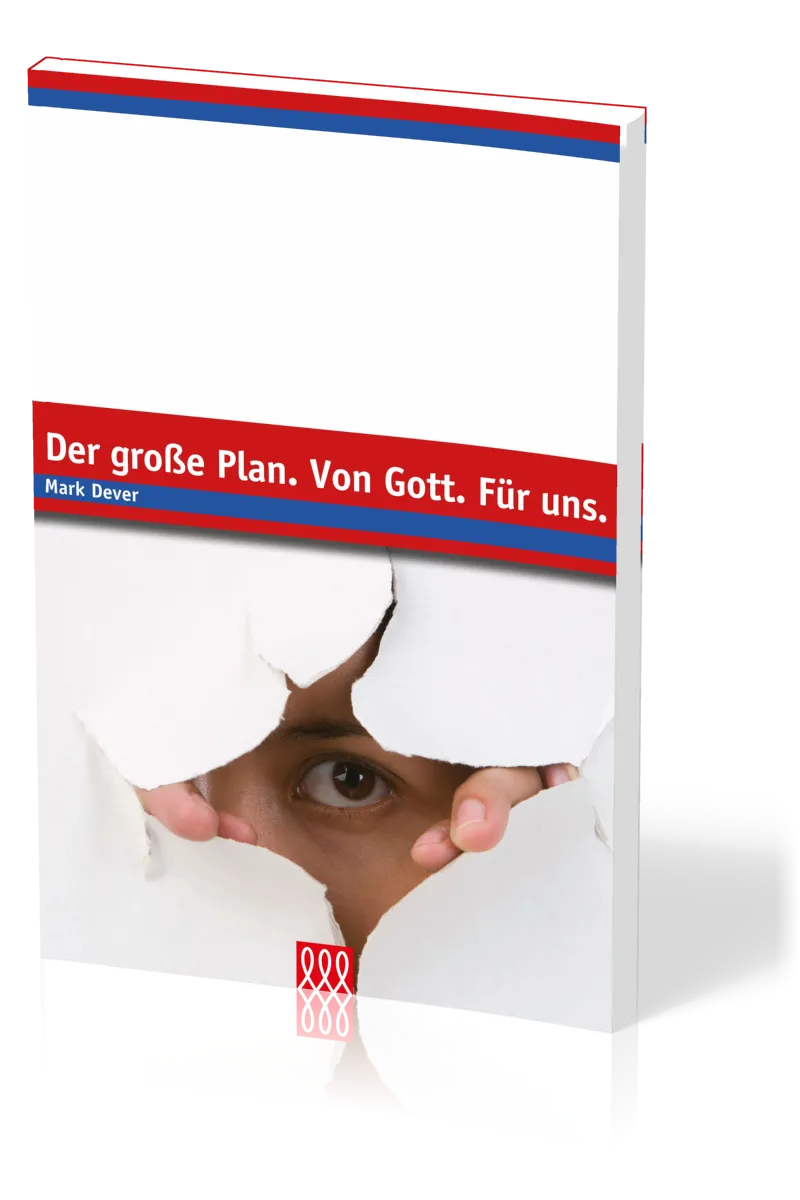 Der große Plan. Von Gott. Für uns - Edition E21