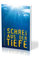 Schrei aus der Tiefe