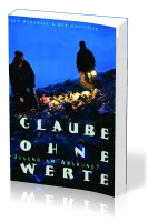 Glaube ohne Werte - Jugend am Abgrund?