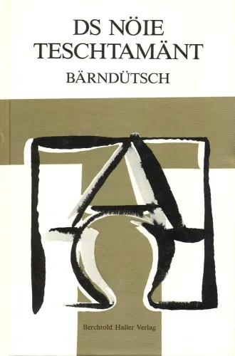 N.T. SUISSE ALLEMAND DE BERNE, GRAND FORMAT, RELIE BERNDEUTSCH