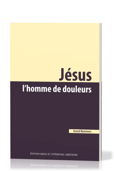 Jésus l'homme de douleurs