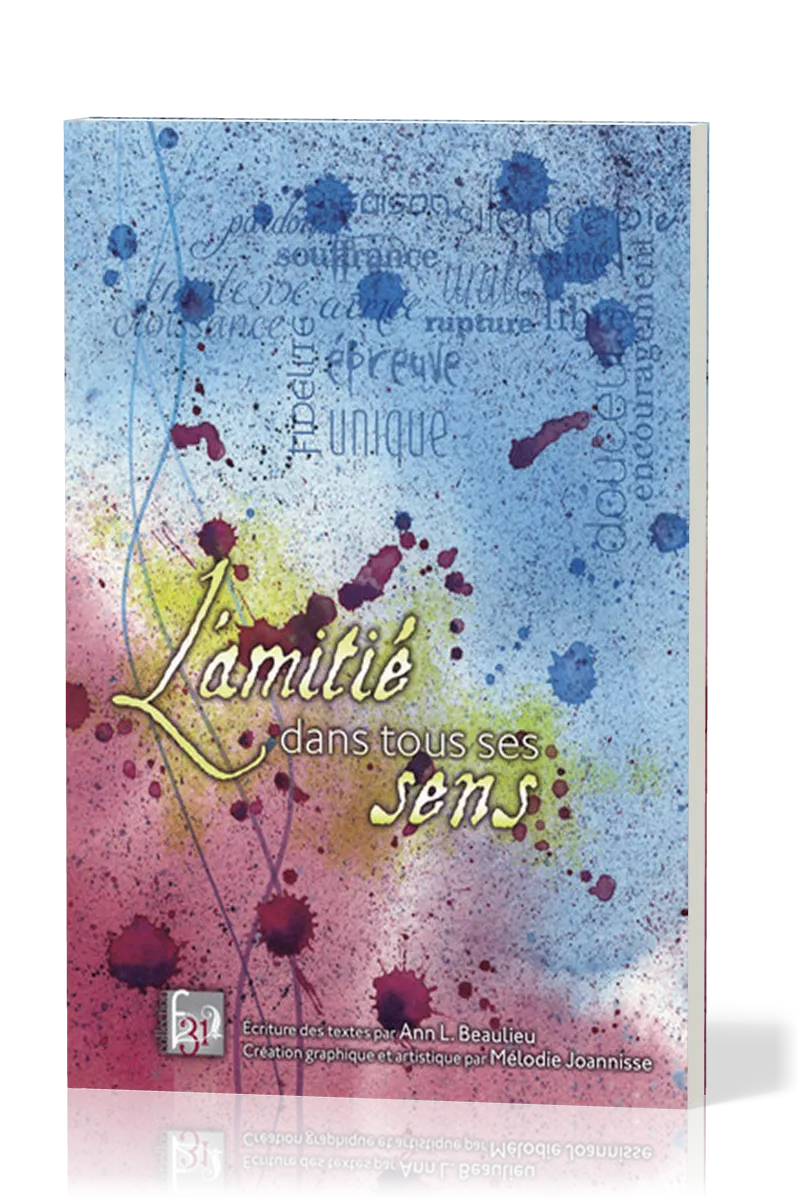 Amitié dans tous ses sens (L')