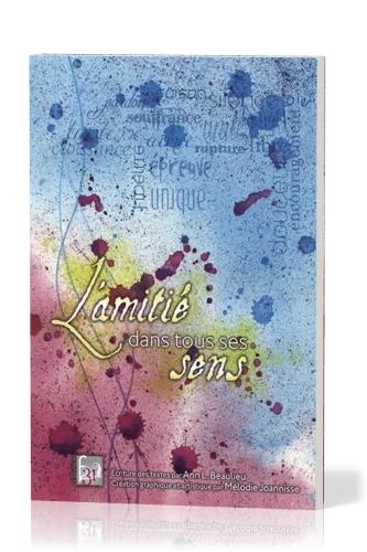 Amitié dans tous ses sens (L')