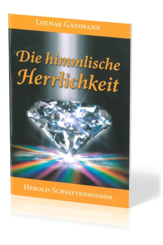 DIE HIMMLISCHE HERRLICHKEIT
