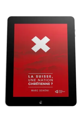 Suisse, une nation chrétienne? (La) - Ebook