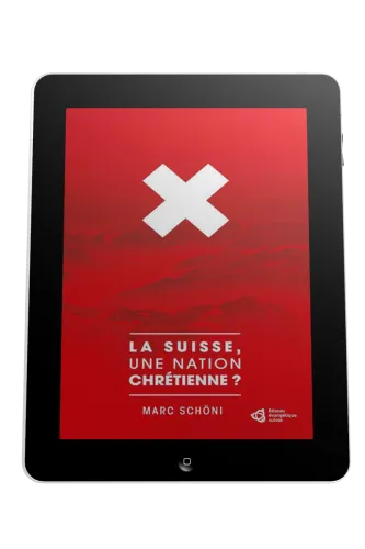 Suisse, une nation chrétienne? (La) - Ebook