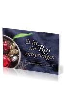 Es ist ein Ros entsprungen - Ein Weihnachtsgruss mit Botschaft