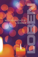 Loben - Weihnachtslieder-Notenheft