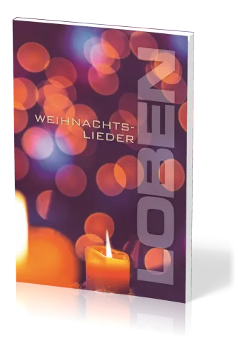 Loben - Weihnachtslieder-Notenheft