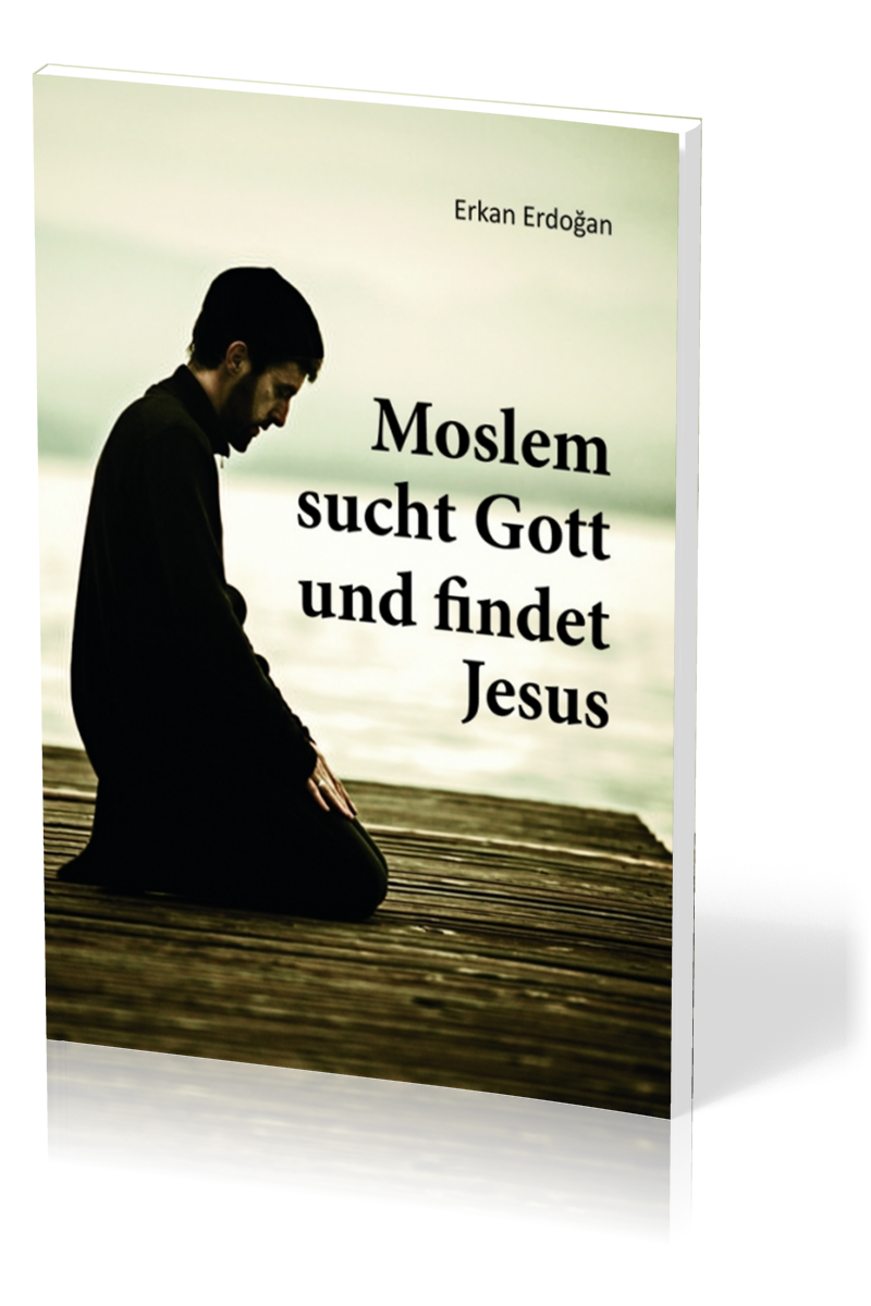 Moslem sucht Gott und findet Jesus