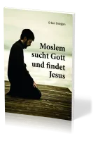 Moslem sucht Gott und findet Jesus