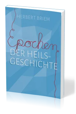 Epochen der Heilsgeschichte - Dispensationalismus
