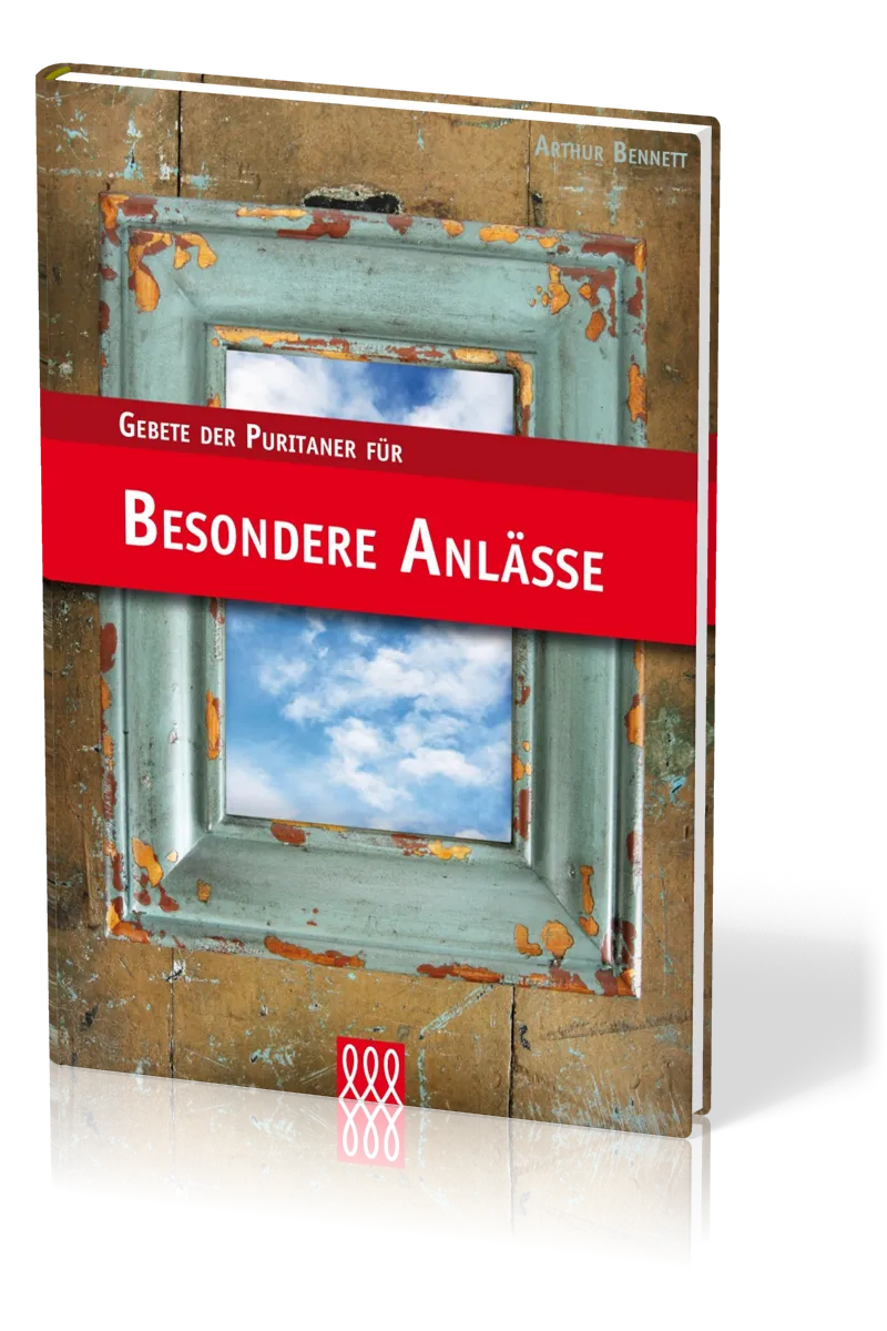 GEBETE DER PURITANER, FÜR BESONDERE ANLÄSSE