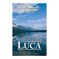 Roumain, Évangile de Luc - Evanghelia dupa Luca