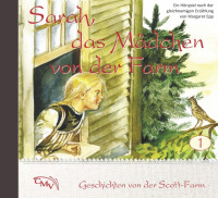 Sarah, das Mädchen von der Farm CD - Geschichten von der Scott-Farm - Folge 1