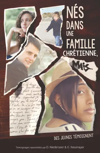 Nés dans une famille chrétienne, mais... - Des jeunes témoignent - pdf