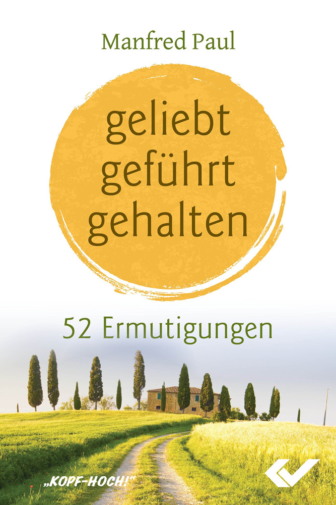 Geliebt - geführt - gehalten - 52 Ermutigungen