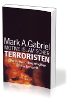 Motive islamischer Terroristen - Eine Reise in ihre religiöse Gedankenwelt