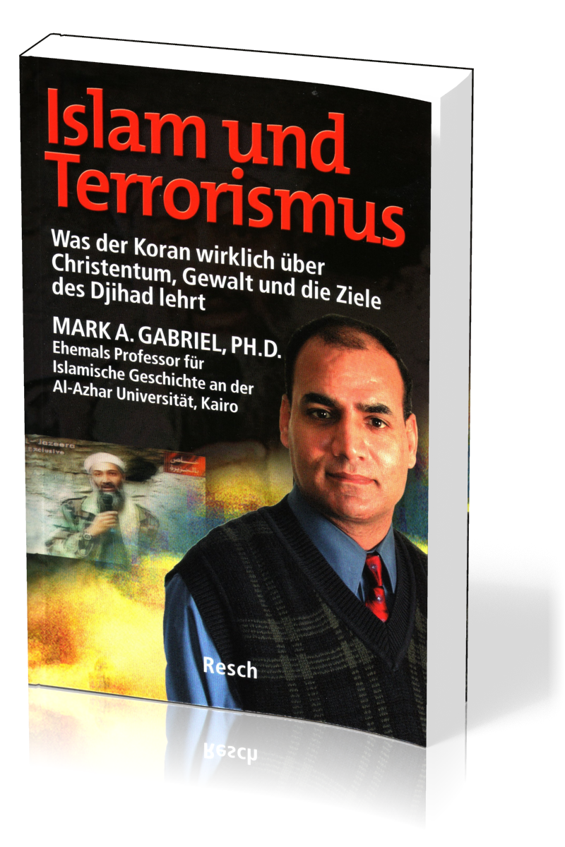 Islam und Terrorismus - Was der Koran wirklich über Christentum, Gewalt und die Ziele des Djihad lehrt