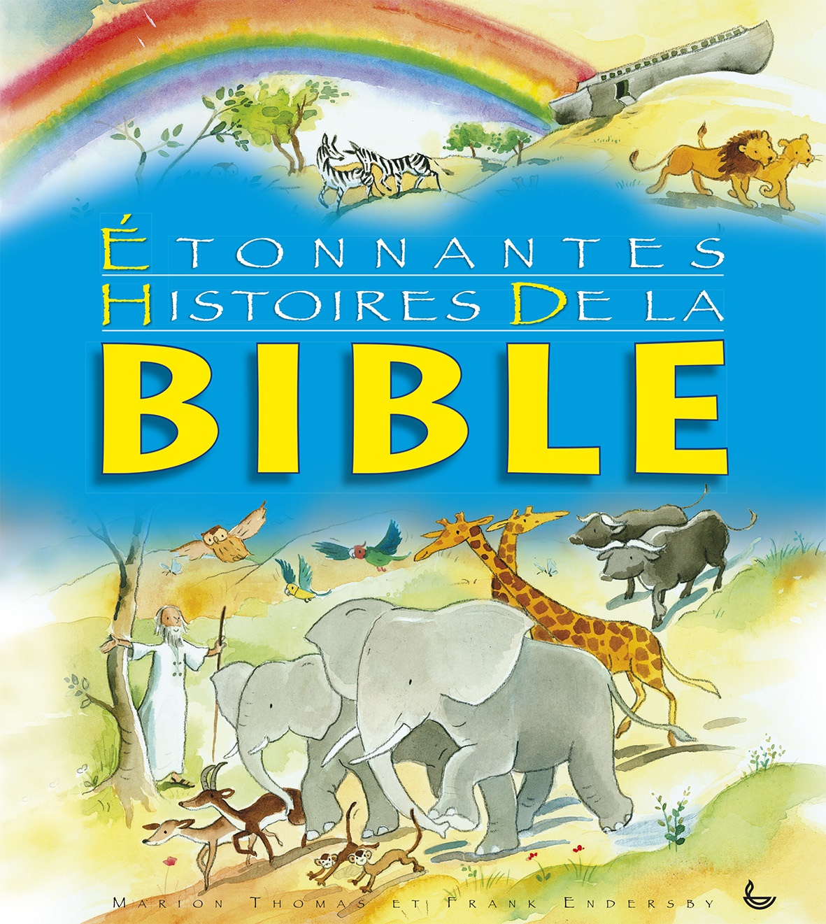 Étonnantes histoires de la Bible