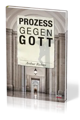 PROZESS GEGEN GOTT