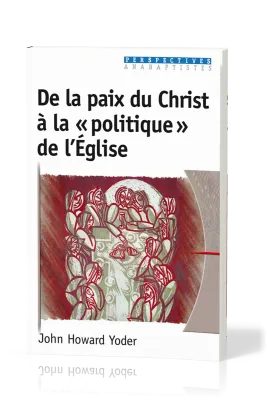 De la paix du Christ à la "politique" de l'Église