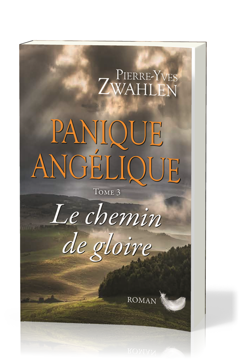 Panique angélique - tome 3 Le Chemin de gloire