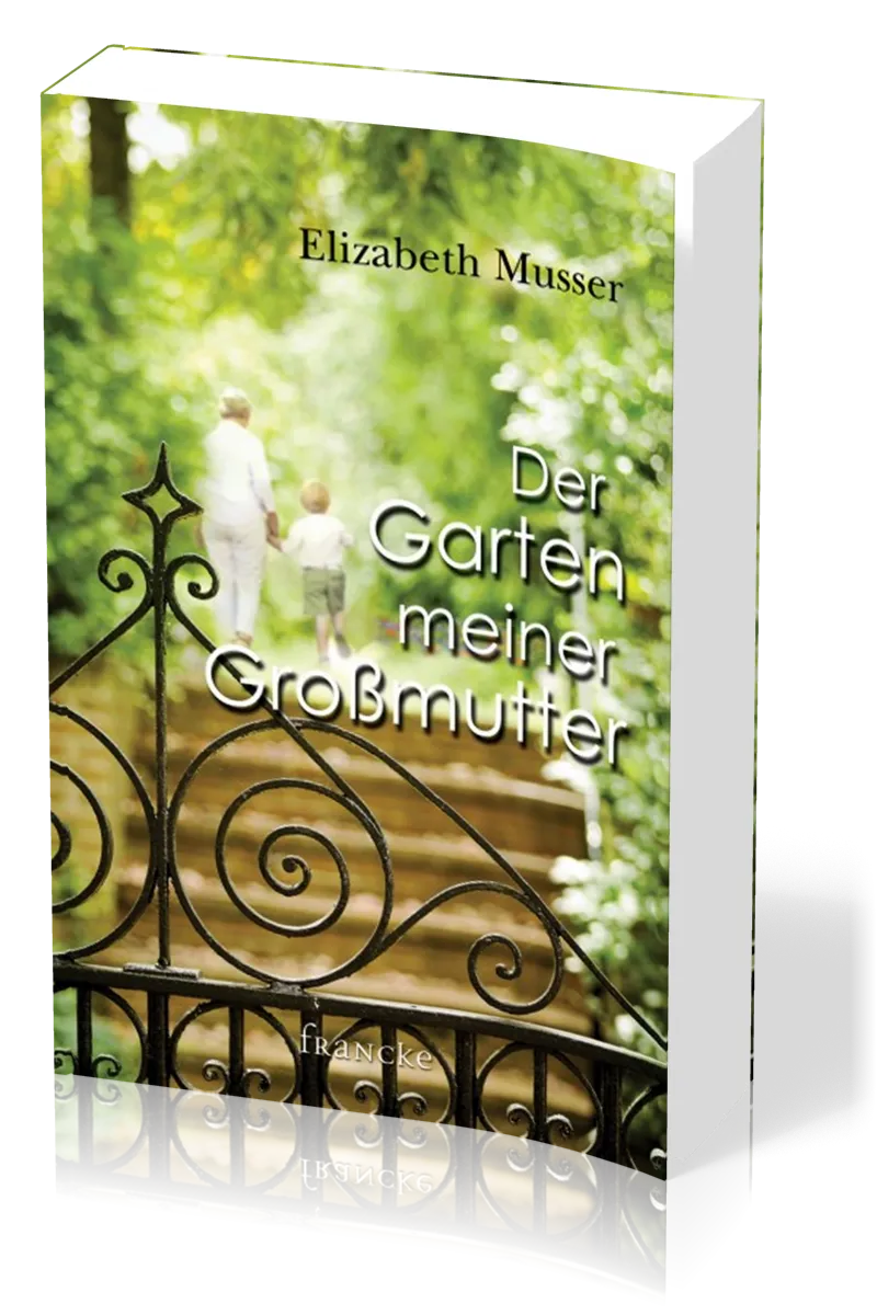 DER GARTEN MEINER GROSSMUTTER