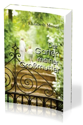 DER GARTEN MEINER GROSSMUTTER