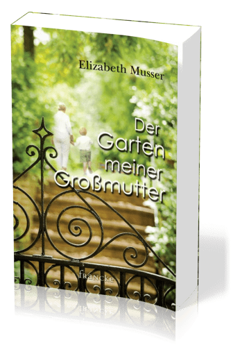 DER GARTEN MEINER GROSSMUTTER