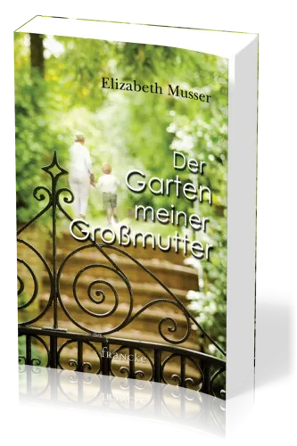 DER GARTEN MEINER GROSSMUTTER