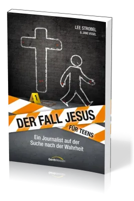 Der Fall Jesus - Für Teens