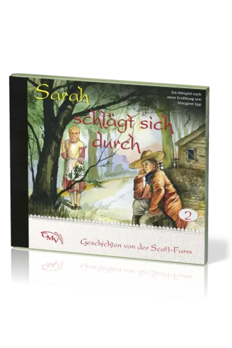 Sarah schlägt sich durch CD - Geschichten von der Scott-Farm - Folge 2