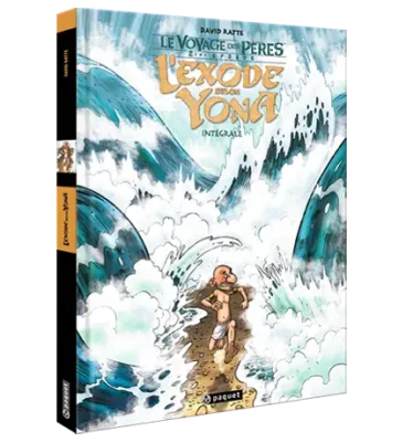 Exode selon Yona (L') - [BD] Intégrale (Le Voyage des pères, 2ème époque)