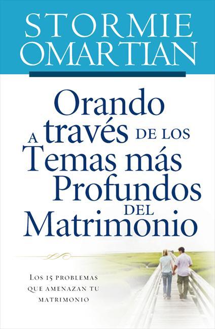 ORANDO A LAS TRAVÈS DE LOS TEMAS MÀS PROFUNDOS DEL MATRIMONIO