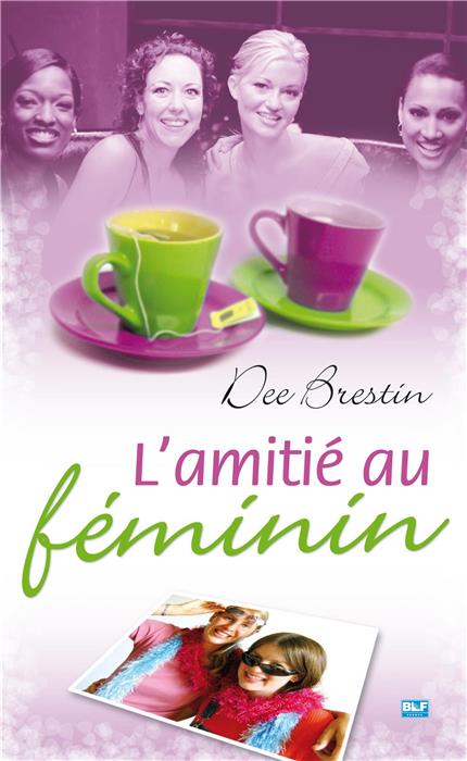 Amitié au féminin (L')
