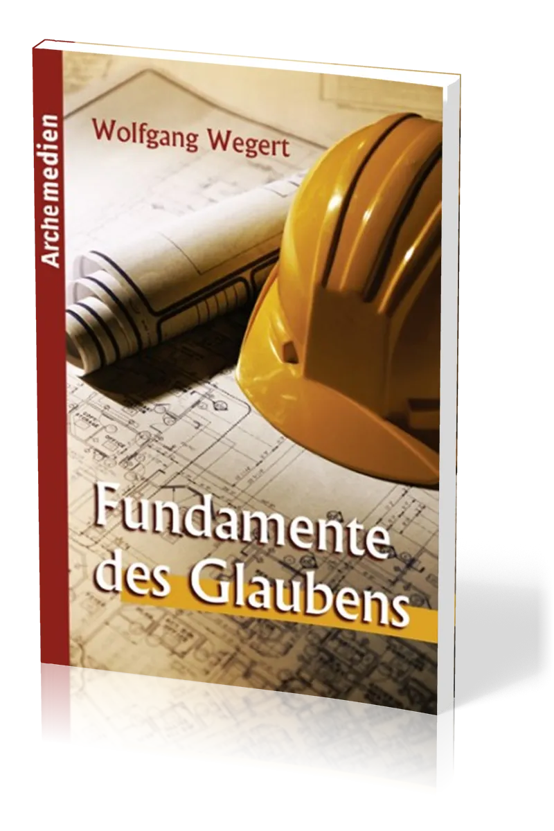 FUNDAMENTE DES GLAUBENS