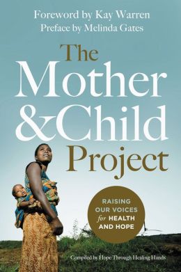 MOTHER AND CHILD PROJECT (THE) - RAISING OUR VOICES FOR HEALTH AND HOPE