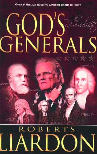 GOD'S GENERALS- THE REVIVALISTS