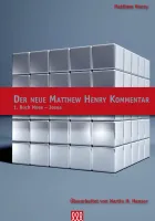 DER NEUE MATTHEW HENRY KOMMENTAR, 1. BAND AT, 1. BUCH MOSE - JOSUA