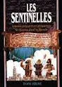 SENTINELLES (LES) - SOYONS PREPARES ET PREPARONS LE CHEMIN POUR LE MESSIE