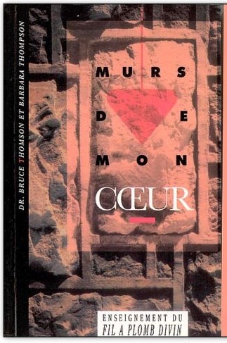 Murs de mon coeur - Enseignement du fil à plomb divin