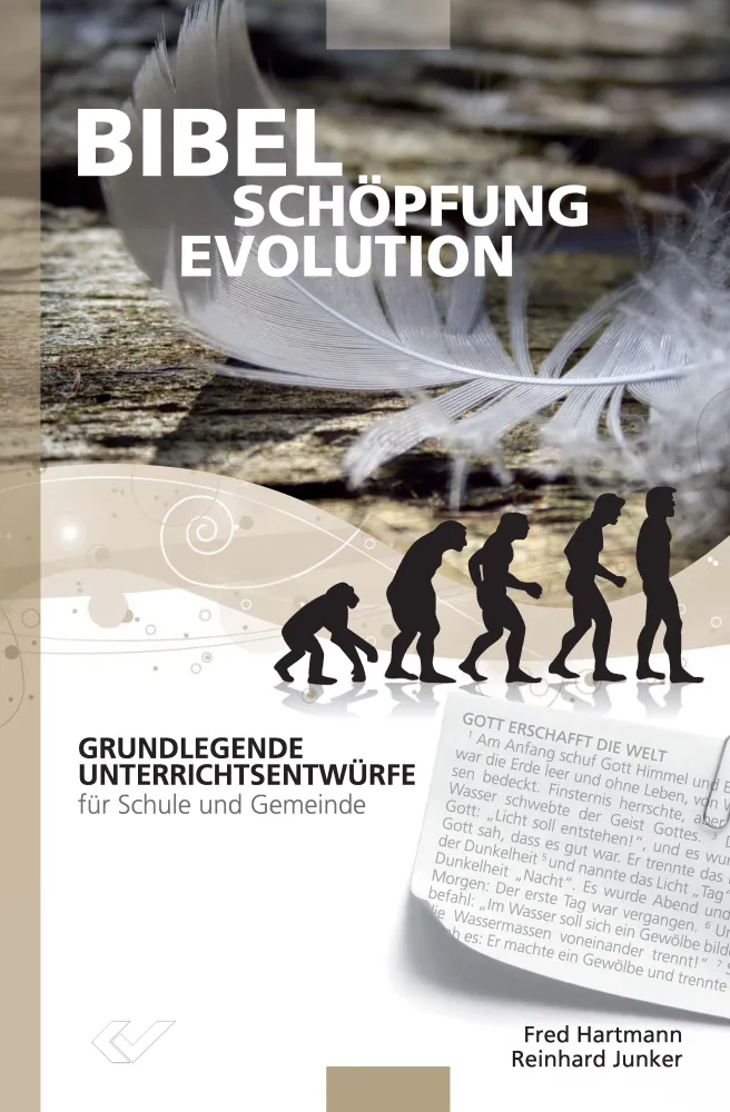 Bibel Schöpfung Evolution - Grundlegende Unterrichtsentwürfe für die Schule