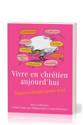 Vivre en chrétien aujourd'hui - [broché] Repères éthiques pour tous