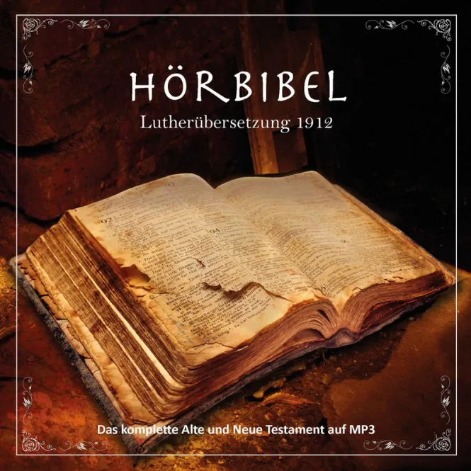 HÖRBIBEL LUTHERÜBERSETZUNG 1912 - DAS KOMPLETE ALTE UND NEUE TESTAMENT AUF MP3