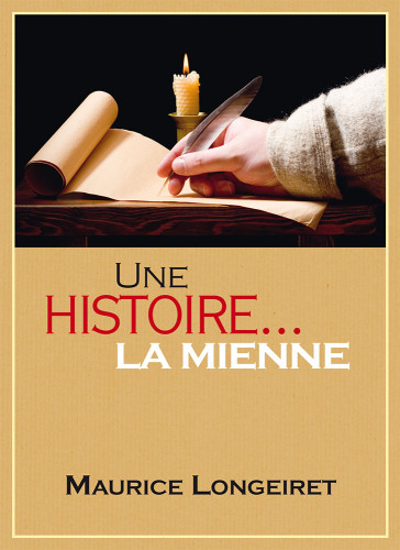 Une histoire... la mienne