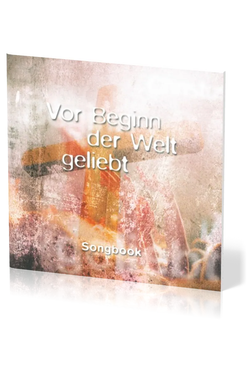 Vor Beginn der Welt geliebt - Songbook