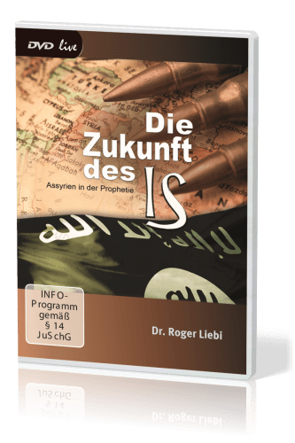 DIE ZUKUNFT DES IS [DVD] ASSYRIEN IN DER PROPHETIE