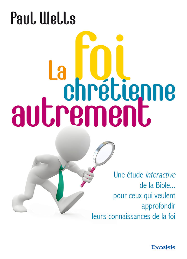 Comment savoir que la foi chrétienne est vraie ?