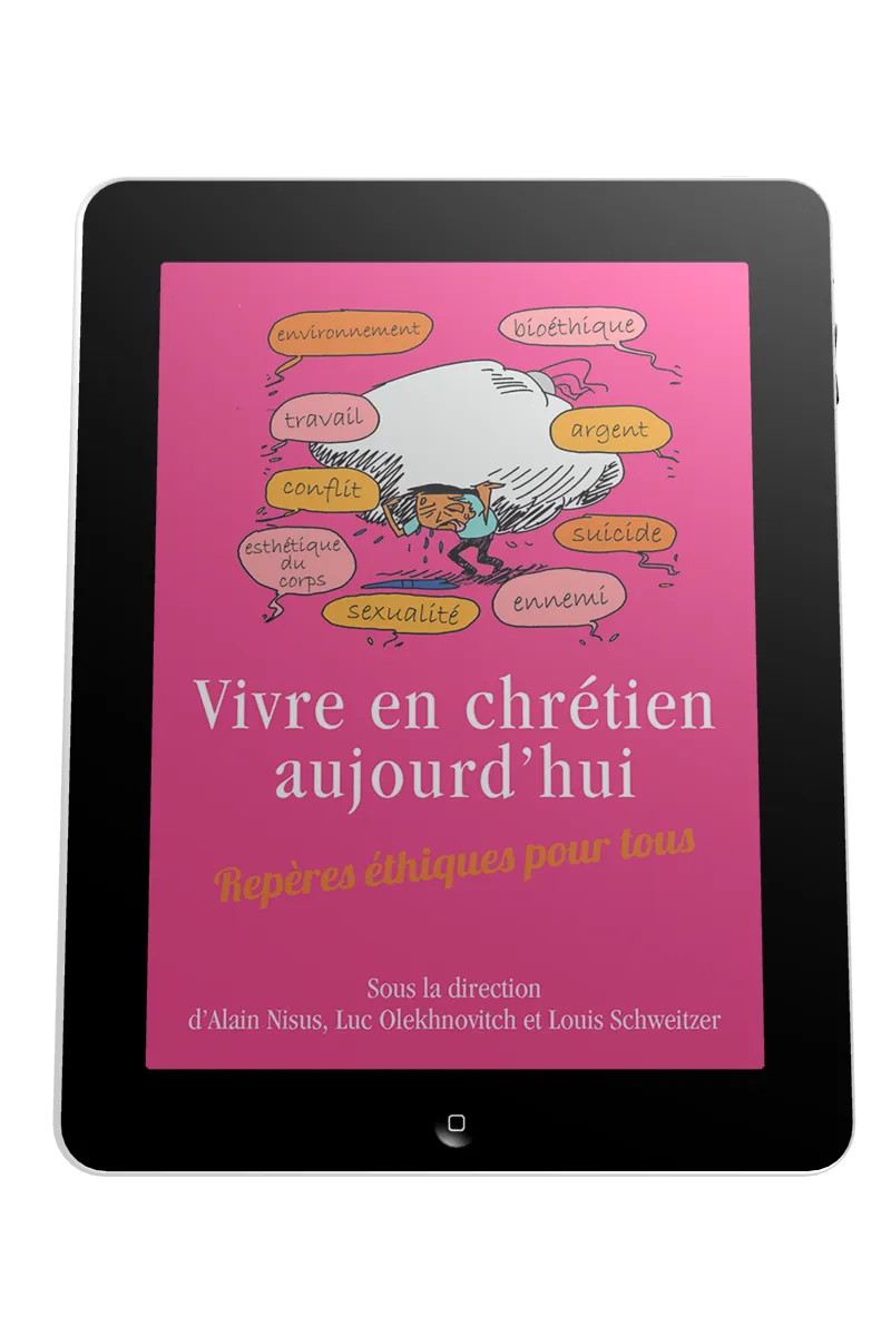 Vivre en chrétien aujourd'hui - Repères éthiques pour tous - Ebook